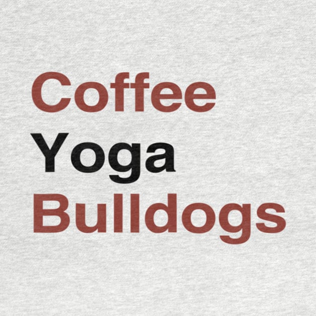 Coffee Yoga Bulldogs by prunioneman